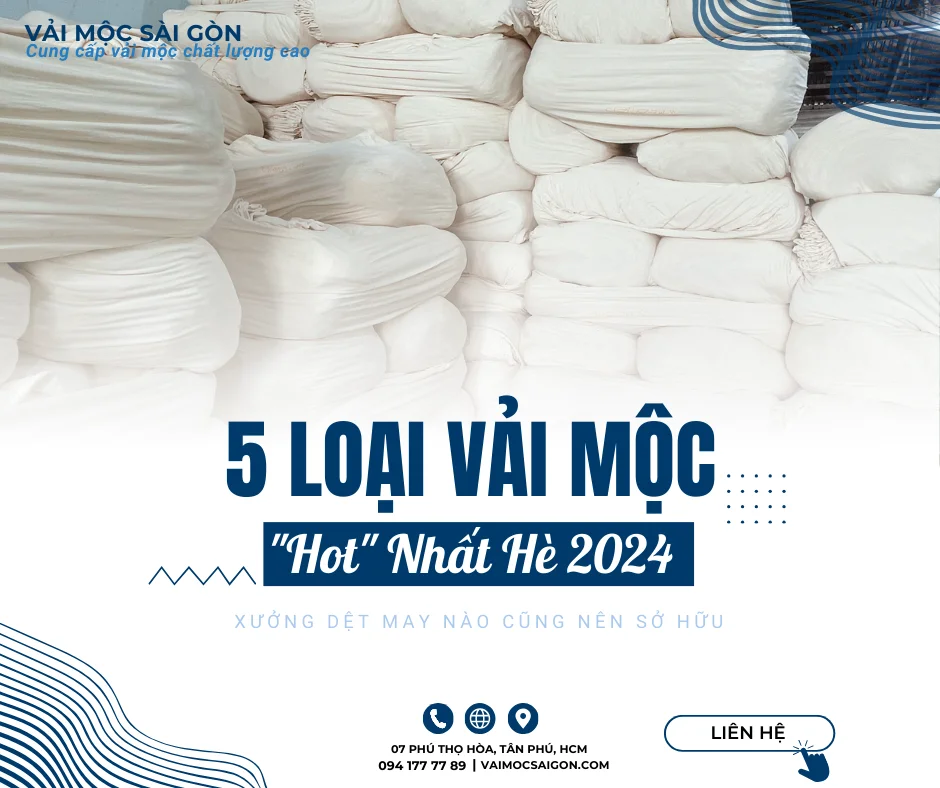 5 LOẠI VẢI MỘC "HOT" NHẤT HÈ 2024