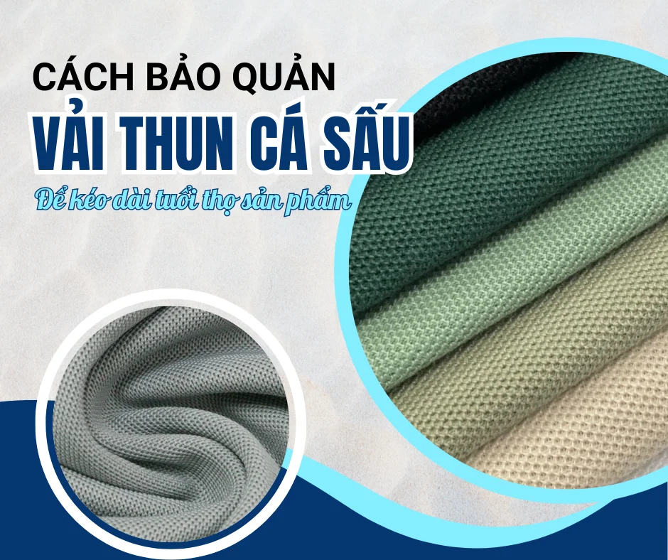 CÁCH BẢO QUẢN VẢI THUN CÁ SẤU: Để kéo dài tuổi thọ sản phẩm!
