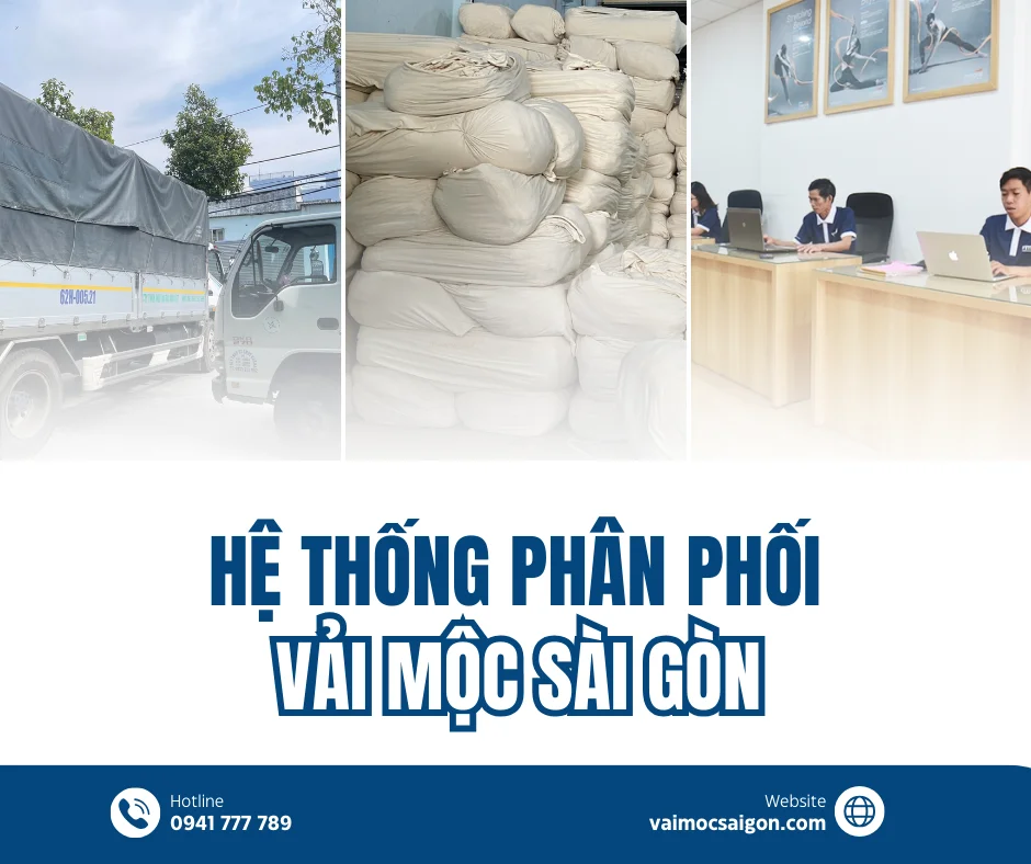 HỆ THỐNG PHÂN PHỐI CỦA VẢI MỘC SÀI GÒN