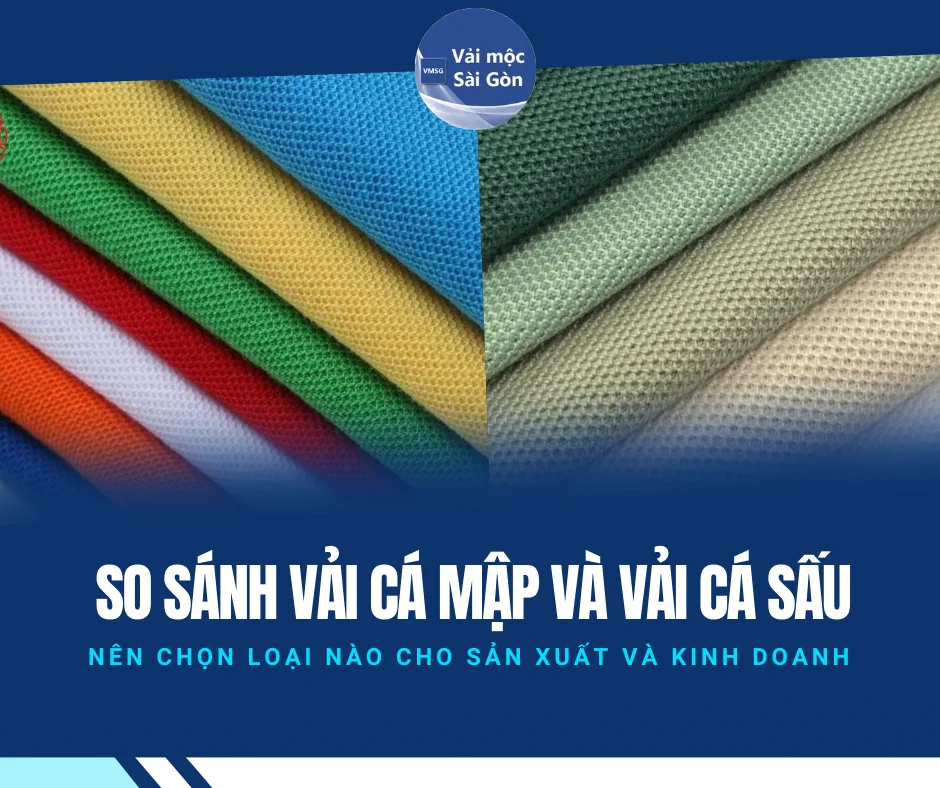 SO SÁNH VẢI CÁ MẬP VÀ VẢI CÁ SẤU