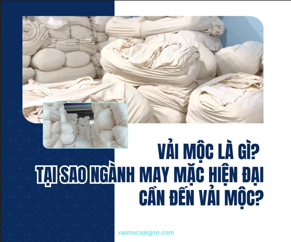 Vải Mộc Là Gì? Tại Sao Ngành May Mặc Hiện Đại Cần Đến Vải Mộc?