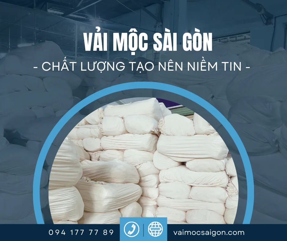 VẢI MỘC SÀI GÒN - CHẤT LƯỢNG TẠO NÊN NIỀM TIN!