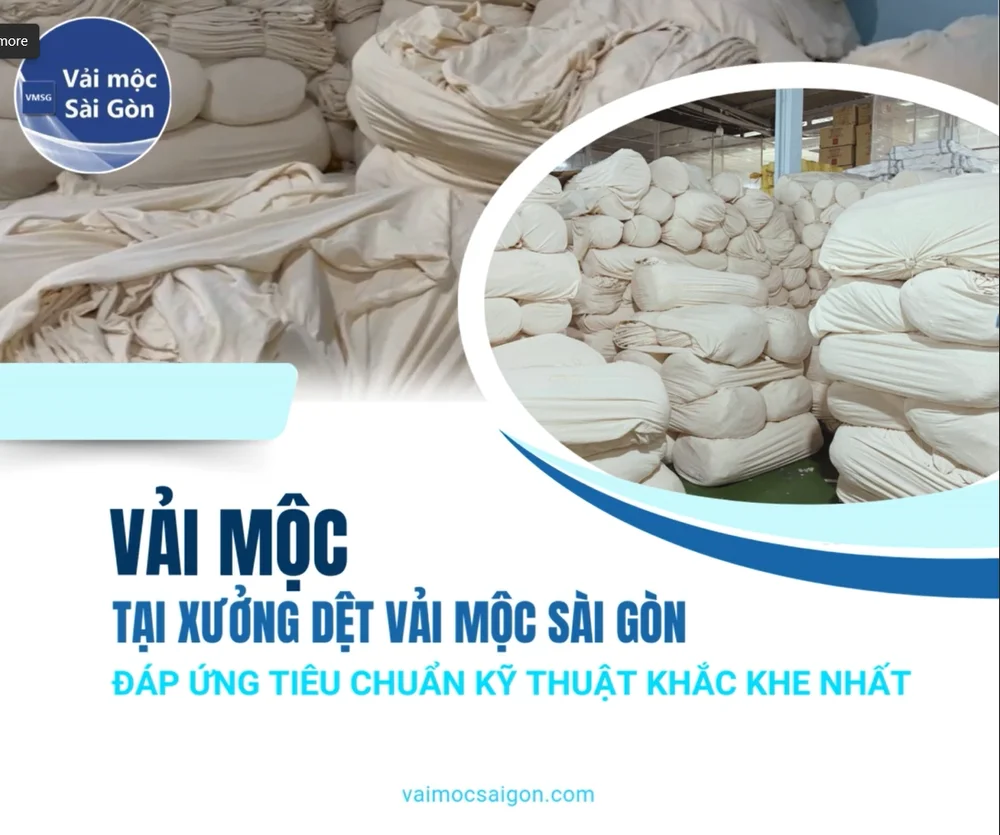 Vải Mộc Tại Vải Mộc Sài Gòn - Đáp Ứng Tiêu Chuẩn Kỹ Thuật Khắc Khe Nhất