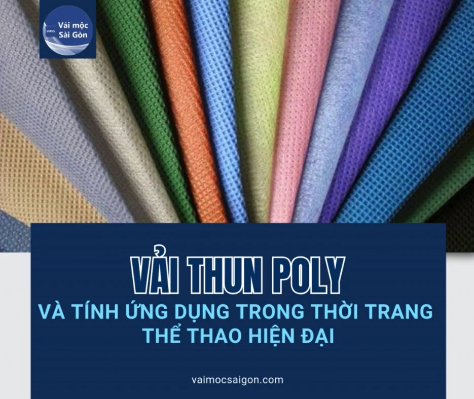 VẢI THUN POLY VÀ TÍNH ỨNG DỤNG TRONG THỜI TRANG THỂ THAO HIỆN ĐẠI